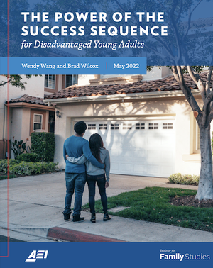 The Power of the Success Sequence for Disadvantaged Young Adults