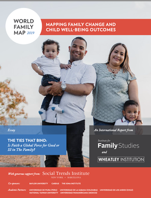 World Family Map 2019: The Ties That Bind: Is Faith a Global Force for Good or Ill in the Family