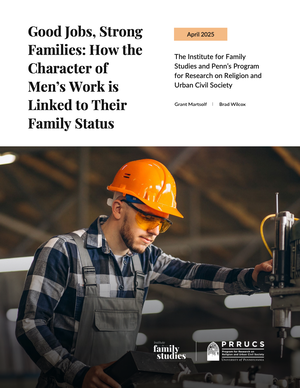 Good Jobs, Strong Families